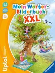 tiptoi&reg; Mein W&ouml;rter-Bilderbuch XXL
