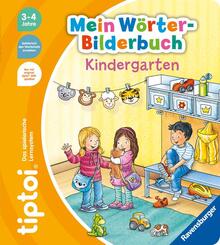 tiptoi&reg; Mein W&ouml;rter-Bilderbuch - Kindergarten