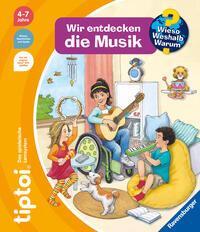 tiptoi&reg; Wieso? Weshalb? Warum? - Wir entdecken die Musik