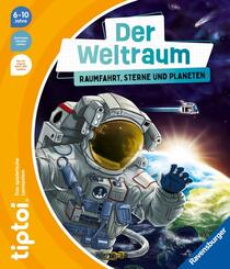 tiptoi&reg; - Der Weltraum: Raumfahrt, Sterne und Planeten