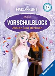 Disney Die Eisk&ouml;nigin 2 - Mein Vorschulblock: Z&auml;hlen und Rechnen