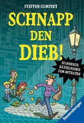 Schnapp den Dieb! Spannende R&auml;tselkrimis zum Mitraten
