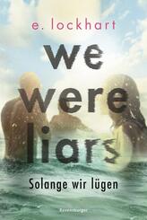 L&uuml;gner-Reihe, Band 1 - We Were Liars. Solange wir l&uuml;gen.
