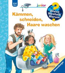 Wieso? Weshalb? Warum? junior, Band 79 - K&auml;mmen, schneiden, Haare waschen