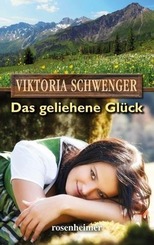 Das geliehene Gl&uuml;ck