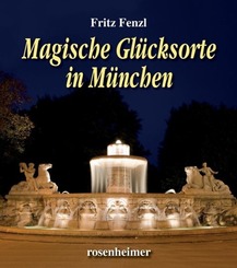 Magische Gl&uuml;cksorte in M&uuml;nchen