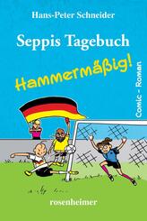 Seppis Tagebuch - Hammerm&auml;&szlig;ig!