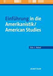 Einf&uuml;hrung in die Amerikanistik/American Studies; .