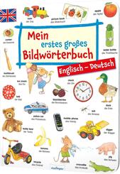 Mein erstes gro&szlig;es Bildw&ouml;rterbuch - Englisch/Deutsch