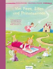 Esslingers Erz&auml;hlungen: Von Feen, Elfen und Prinzessinnen