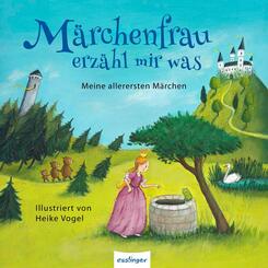 M&auml;rchenfrau erz&auml;hl mir was ...