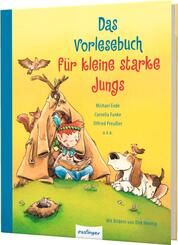 Das Vorlesebuch f&uuml;r kleine starke Jungs