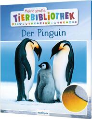 Meine gro&szlig;e Tierbibliothek: Der Pinguin