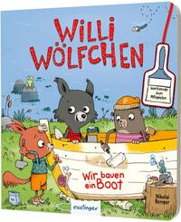 Willi W&ouml;lfchen: Wir bauen ein Boot!