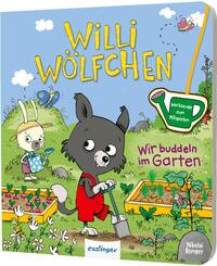 Willi W&ouml;lfchen: Wir buddeln im Garten!