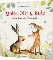 Molly, Olli & Eule 1: Beste Freunde f&uuml;r immer