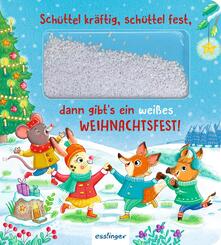 Sch&uuml;ttel-Pappe: Sch&uuml;ttel kr&auml;ftig, sch&uuml;ttel fest, dann gibt's ein wei&szlig;es Weihnachtsfest!