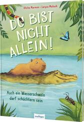Du bist nicht allein! Auch ein Wasserschwein darf sch&uuml;chtern sein