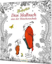 Die H&auml;schenschule: Das Malbuch aus der H&auml;schenschule