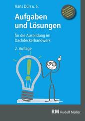 Aufgaben und L&ouml;sungen f&uuml;r die Ausbildung im Dachdeckerhandwerk