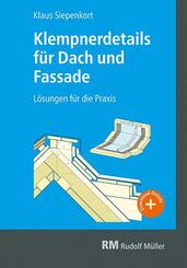 Klempnerdetails f&uuml;r Dach und Fassade