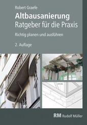 Altbausanierung - Ratgeber f&uuml;r die Praxis