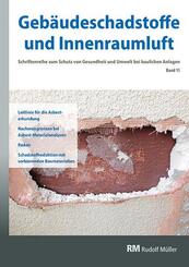Geb&auml;udeschadstoffe und Innenraumluft, Band 11