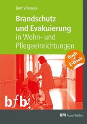 Brandschutz und Evakuierung in Wohn- und Pflegeeinrichtungen - mit E-Book (PDF), m. 1 Buch, m. 1 Beilage