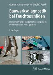Bauwerksdiagnostik bei Feuchtesch&auml;den, 2. Auflage