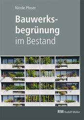 Bauwerksbegr&uuml;nung im Bestand