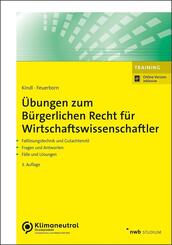&Uuml;bungen zum B&uuml;rgerlichen Recht f&uuml;r Wirtschaftswissenschaftler