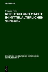 Reichtum und Macht im mittelalterlichen Venedig