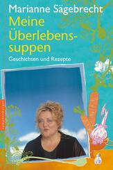 Meine &Uuml;berlebens-Suppen