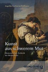 Kunst aus schwerem Mut