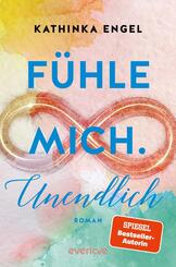 F&uuml;hle mich. Unendlich