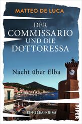 Der Commissario und die Dottoressa - Nacht &uuml;ber Elba