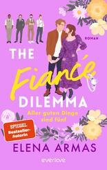 The Fianc&eacute; Dilemma - Aller guten Dinge sind f&uuml;nf