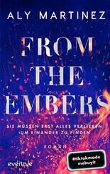 From the Embers - Sie m&uuml;ssen erst alles verlieren, um einander zu finden