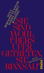 &raquo;Sie sind wohl &uuml;bers Ufer getreten, Sie Rinnsal!&laquo;