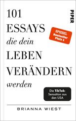 101 Essays, die dein Leben ver&auml;ndern werden