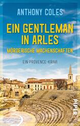 Ein Gentleman in Arles - M&ouml;rderische Machenschaften