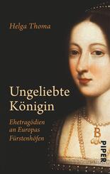 Ungeliebte K&ouml;nigin
