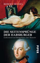 Die Seitenspr&uuml;nge der Habsburger