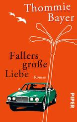 Fallers gro&szlig;e Liebe