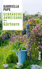 Gebrauchsanweisung f&uuml;rs G&auml;rtnern