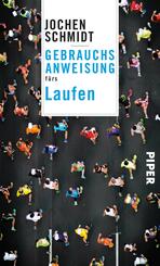 Gebrauchsanweisung f&uuml;rs Laufen