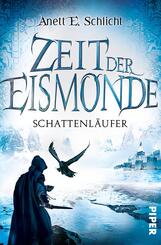 Zeit der Eismonde - Schattenl&auml;ufer
