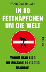 In 80 Fettn&auml;pfchen um die Welt