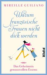 Warum franz&ouml;sische Frauen nicht dick werden