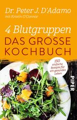 4 Blutgruppen - Das gro&szlig;e Kochbuch